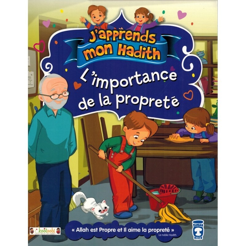 L'importance de la propreté  - J'apprends mon hadith - Nur Kutlu - Timas Kids