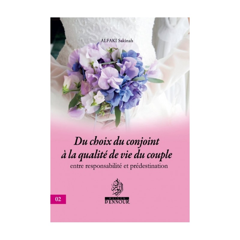 Du choix du conjoint à la qualité de vie du couple - Maison d'Ennour