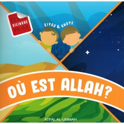 Où est Allah ? - Ziyad & Unays (Texte Bilingue Français/Arabe) - ATFAL Al-L-UMMAH