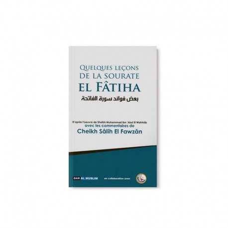 Quelques Leçons De La Sourate El Fâtiha - Editions Dar Al Muslim
