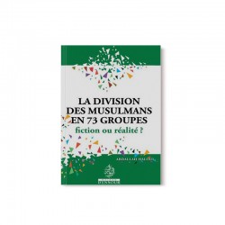 La Division Des Musulmans En 73 Groupes : Fiction Ou Réalité?, D'Abdallah Haloui - Maison D'ennour