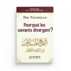 Pourquoi les savants divergent ? - Ibn Taymiyya - Editions Al hadith