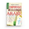 L'importance de la langue Arabe - Ahmad Ibn 'Abd Al-Batlî - Editions Al hadith