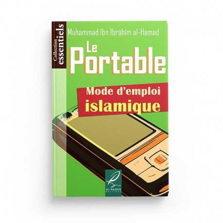 Le portable, mode d'emploi islamique - Muhmmad Ibn Ibrâhîm al-Hamad - éditions Al-Hadîth