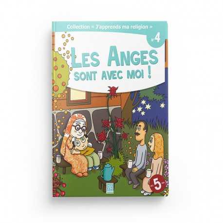 Collection "J'apprend ma religion" Les anges sont avec moi ! (Tome 4) - Editions Tawhid
