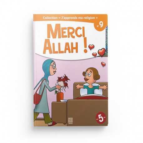 Collection "J'apprend ma religion" Merci Allah ! (Tome 9) - Editions Tawhid