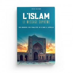 L’ISLAM - LE MESSAGE SUPRÊME - VINCENT SOULEYMANE