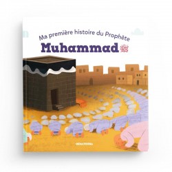 MA PREMIÈRE HISTOIRE DU PROPHÈTE MUHAMMAD - OSRATOUNA