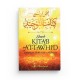 Sharh Kitab At-Tawhid - Résumé de l'explication du livre du Monothéisme - Al bayyinah