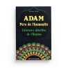 ADAM - LE PÈRE DE L'HUMANITÉ (L'HISTOIRE DÉTAILLÉ DE L'HOMME) - MOHAMED AL-HINDI - EDITION ALMADINA
