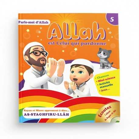 Parle-moi d'Allah - Allah Est Celui Qui Pardonne (5) - Editions Pixelgraf