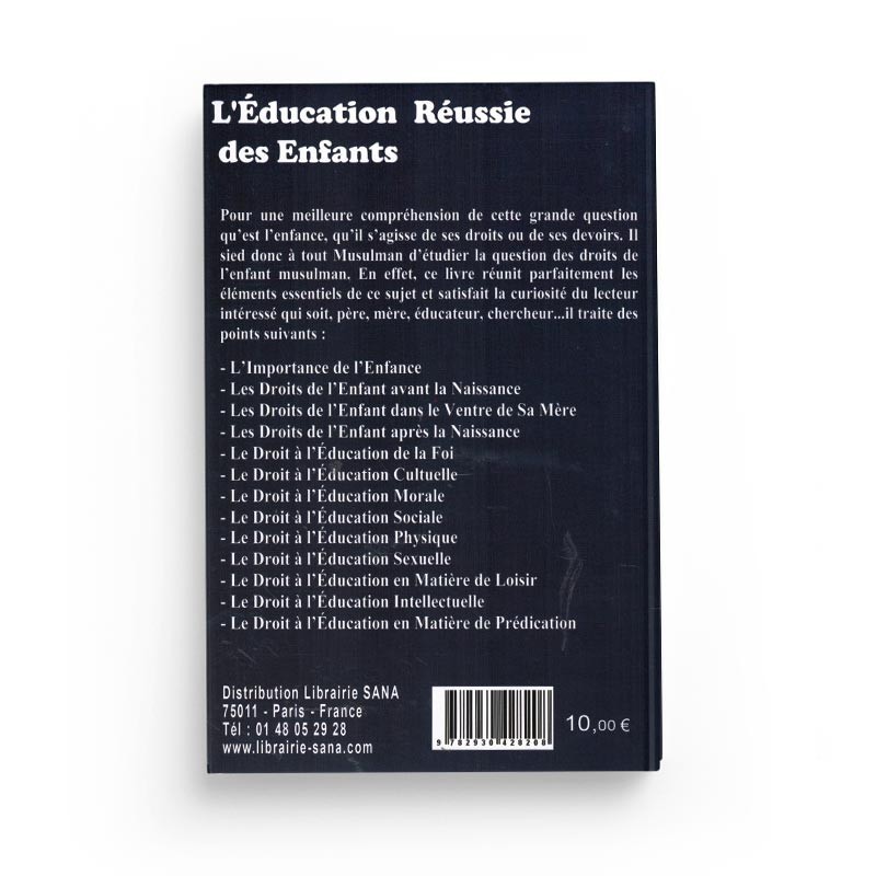 L’ÉDUCATION RÉUSSIE DES ENFANTS - L'ISLAM ET LES DROITS DE L'ENFANT - Editions Almadina