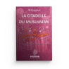 La Citadelle Du Musulman - Maison d'ennour