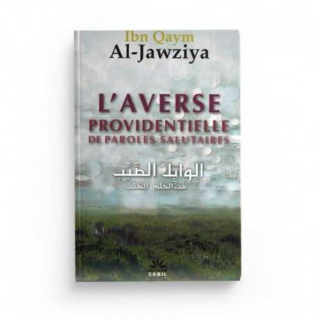 L'AVERSE PROVIDENTIELLE DE PAROLES SALUTAIRES - IBN QAYYIM AL-JAWZIYYA - SABIL