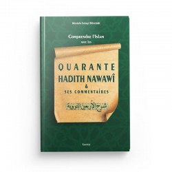 Quarante hadiths Nawawî et ses commentaires - Editions Tawhid