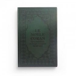 Le Noble CORAN Avec Traduction De Ses Sens Vers La Langue Française (Couleur Vert) - Editions Sana