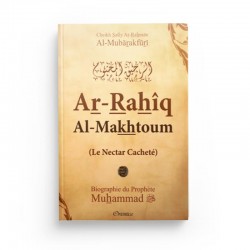 Le Nectar Cacheté - Ar-Rahîq Al-Makhtoum - Biographie du Prophète Muhammad (SAW) - (couverture cartonnée)