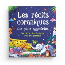 Les récits coraniques les plus appréciés (Livre pour enfant musulman 7-12 ans)