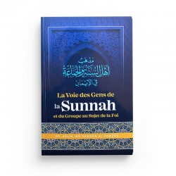 La Voie Des Gens De La Sunnah Et Du Groupe Au Sujet De La Foi, De Dr Sâlih Ibn Fawzân Al Fawzân