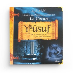 Histoires des Prophètes racontées par le Coran (Tome 4)	