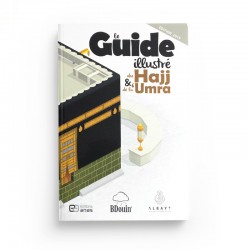 Le Guide illustré du Hajj et de la 'Umra - BDouin - Muslim Show (Editions Anas)