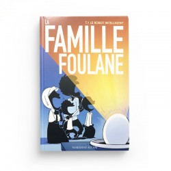 La Famille Foulane - Le Robot Intelligent (Tome1) - BDouin - Muslim Show