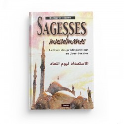 Sagesse Musulmane - Le Livre des Prédispositions au Jour Dernier - Cheikh Ibn Hajar Al Asqalani - Edition Tawhid