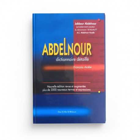AbdelNour Dictionnaire Détaillé Français-Arabe - Edition Dar El-Ilm Lil-Malayin