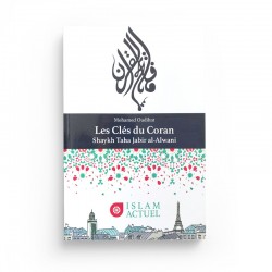 LES CLÉS DU CORAN - MOHAMED OUDIHAT - EDITION ISLAM ACTUEL