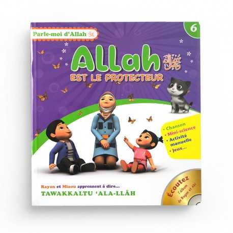 Parle-moi d'Allah - Allah est le protecteur (6) - Editions Pixelgraf
