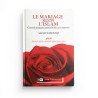 Le mariage selon l'Islam - Conseils pratiques pour faire face aux épreuves - SADAF FAROOQI - Editions IIPH