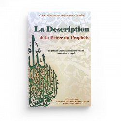 La Description De La Prière Du Prophète, De Cheikh Mohammed Nâsrudîn Al-Albânî - AL MAAREF