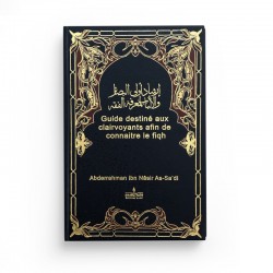 Guide Destiné Aux Clairvoyants Afin De Connaitre Le Fiqh, De Abderrahman Ibn Nâsir As-Sa'di - Editions Assia