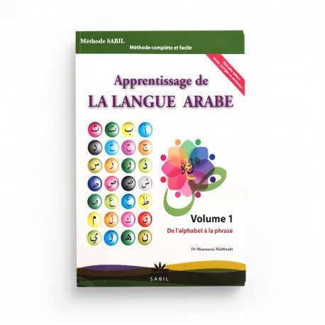 Apprentissage De La Langue Arabe- Méthode Sabil Édition 2018,  Volume 1 (De L'alphabet À La Phrase), De Moussaoui Mahboubi