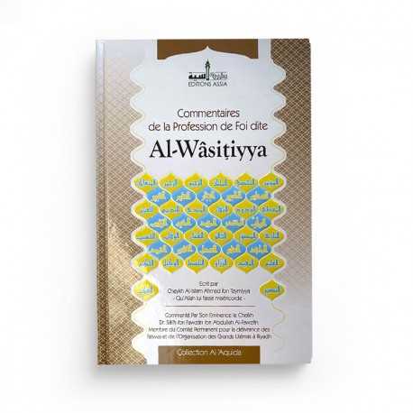 Commentaires de la profession de foi dite al-Wasitiyya - Editions Assia