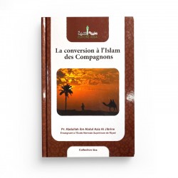 La Conversion A L'Islam Des Compagnons - Editions Assia
