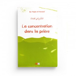 La Concentration Dans La Prière - Editions La Ruche