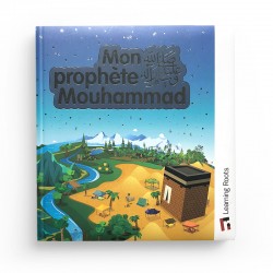 MON PROPHÈTE MOUHAMMAD - LEARNING ROOTS