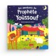 Les aventures du Prophète Yoûssouf (livre avec pages cartonnées) - GOODWORD - ORIENTICA