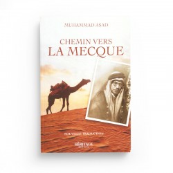 Chemin Vers La Mecque, De Muhammad Asad (Nouvelle Traduction), Héritage Éditions