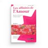 Les Affinités De L'Amour, De Ibn Hazm Al-Andaloussi - Editions Iqra