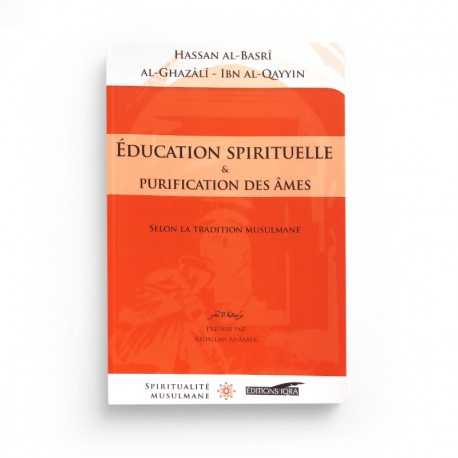 Education Spirituelle Et Purification Des Âmes - Editions Iqra