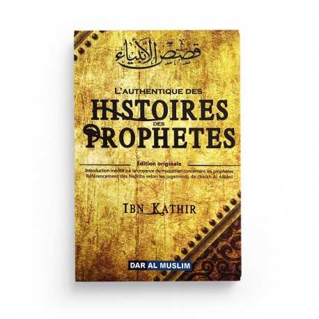 L'authentique des Histoires des Prophètes (de Ibn Kathîr) - Format de poche - Editions Dar Al Muslim
