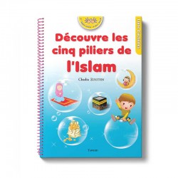 Découvre les cinq piliers de l’islam - Chadia Zouiten - Editions Tawhid