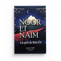 Noor et Naïm à la quête du Mont d'Or - Tome 1 - Hayate Haïfi