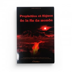 Prophéties et Signes de la fin du monde (Les grands et petits signes de la fin des temps)