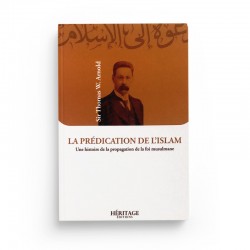 LA PRÉDICATION DE L'ISLAM SIR THOMAS W.ARNOLD ÉDITIONS HÉRITAGE