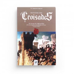 HISTOIRE DES CROISADES (TOME II) - ZAIMECHE EDITIONS RIBAT
