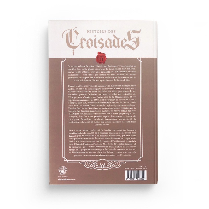 HISTOIRE DES CROISADES (TOME II) - ZAIMECHE EDITIONS RIBAT