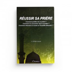 Réussir sa prière - Chérif-Zahar Zerrouk - Editions Orientica